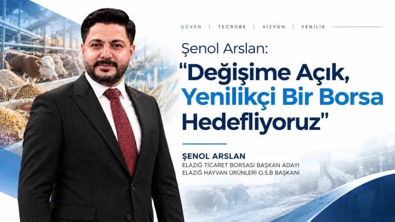 Şenol Arslan, Elazığ Ticaret Borsası yenilikçi yönetim hedeflerini açıklıyor