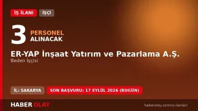ER-YAP İnşaat Sakarya Erenler'de 3 beden işçisi alımı ilanı