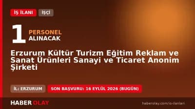 Erzurum Kültür Turizm A.Ş. ekmek ustası işçi alımı ilanı başvuru detayları