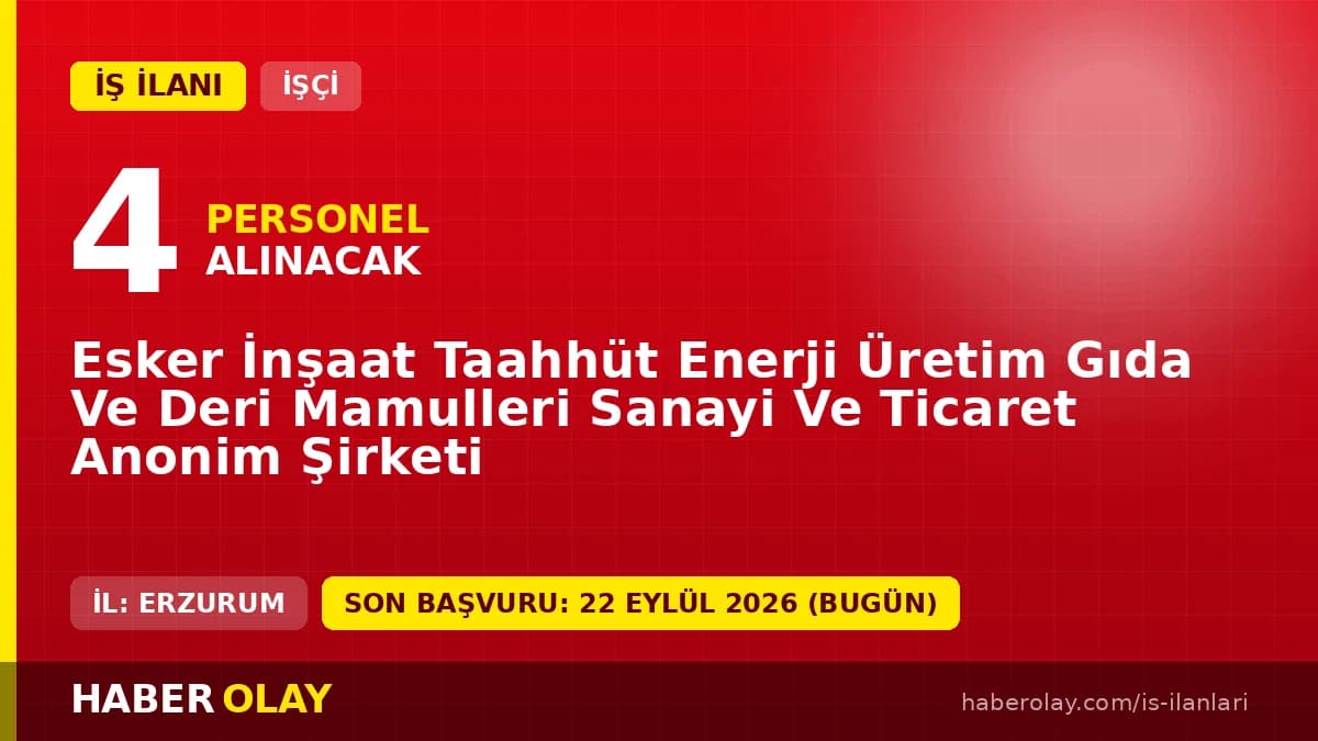 Esker AŞ Erzurum lastik kaplama işçisi ve ustası personel alımı ilanı 2026