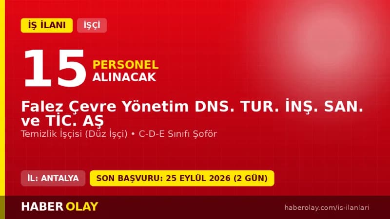 Falez Çevre Yönetim Antalya Muratpaşa 15 işçi alımı ilanı başvuru detayları