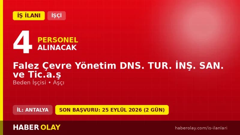 Falez Çevre Yönetim Antalya Muratpaşa 4 daimi işçi alımı ilanı başvuru detayları