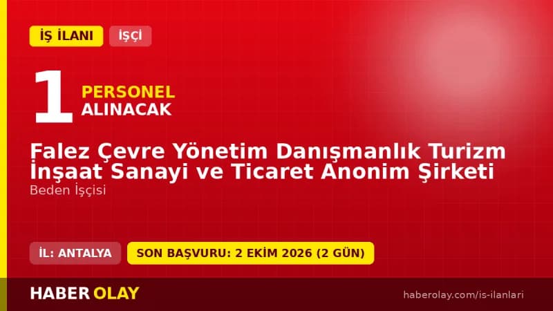 Falez Çevre Yönetim Antalya Muratpaşa 1 beden işçisi personel alımı ilanı 2026