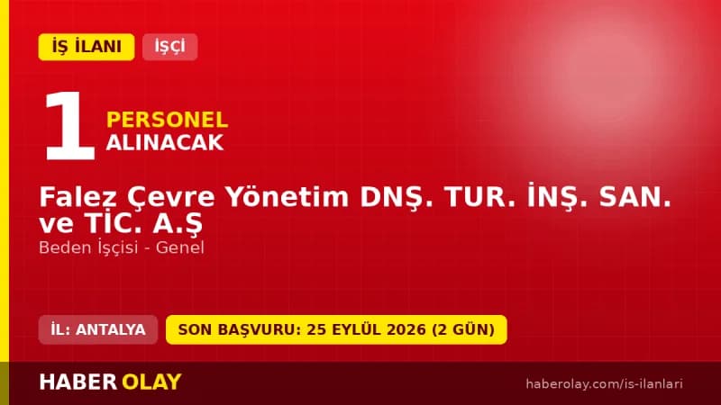 Falez Çevre Yönetim Antalya Muratpaşa 1 beden işçisi personel alımı ilanı
