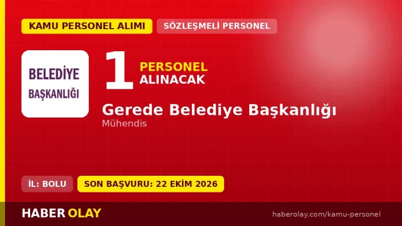 Gerede Belediye Başkanlığı 1 sözleşmeli mühendis personel alımı ilanı 2026