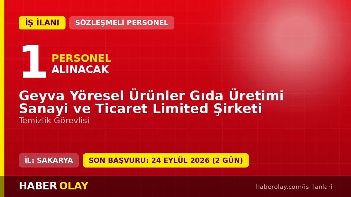 Geyva Yöresel Ürünler Gıda Üretimi şirketi temizlik görevlisi alımı ilanı