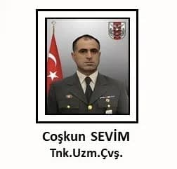Zeytindalı Harekat Bölgesi'nde görevli Tankçı Uzman Çavuş Coşkun Sevim, görev esnasında rahatsızlanarak şehit oldu. Şehi