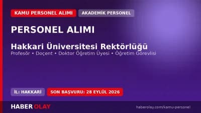 Hakkari Üniversitesi akademik personel ve öğretim üyesi alımı duyurusu