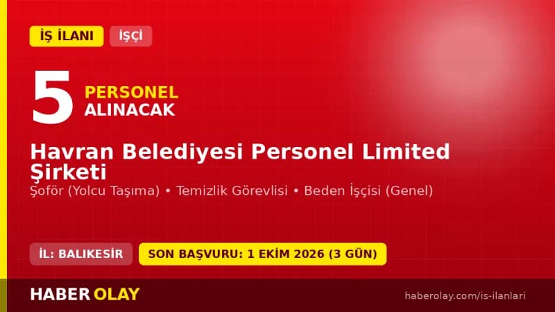 Havran Belediyesi Personel Limited Şirketi 5 daimi işçi alımı ilanı