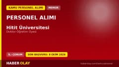 Hitit Üniversitesi öğretim üyesi alım ilanı 2026 başvuru detayları ve şartları
