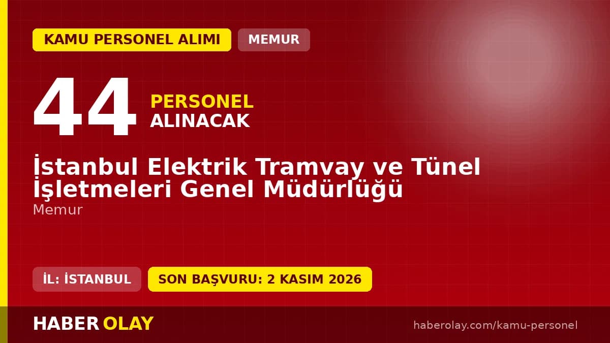 İETT 44 memur alımı için başvuru ve sınav bilgileri 2026