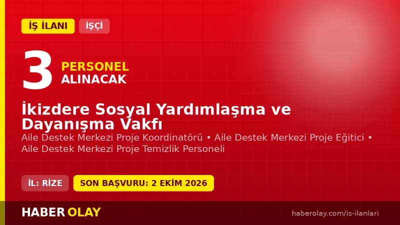 İkizdere SYD Vakfı Aile Destek Merkezi kadın personel alımı ilanı 2026