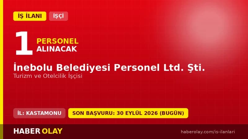 İnebolu Belediyesi Personel Ltd. Şti. turizm ve otelcilik işçisi alımı ilanı resmi