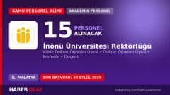 İnönü Üniversitesi 15 öğretim üyesi alımı için başvuru süreci ve şartları