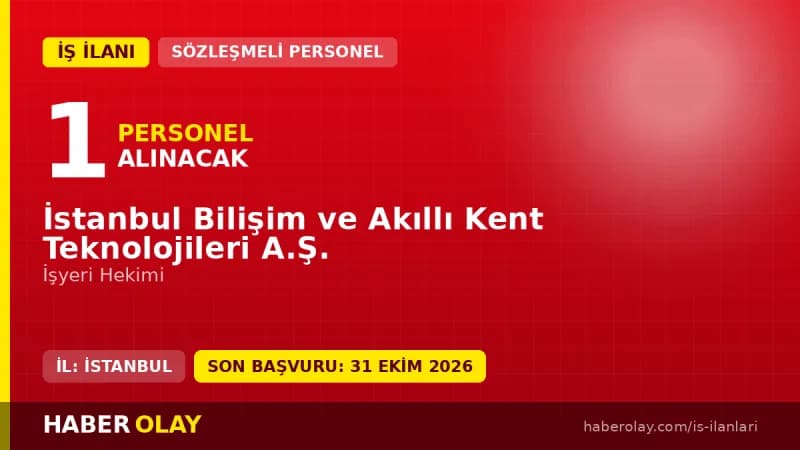 İSBAK işyeri hekimi alımı başvurusu ve kadro şartları