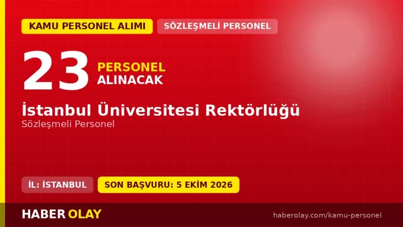 İstanbul Üniversitesi sözleşmeli personel alımı için başvuru yapan adaylar