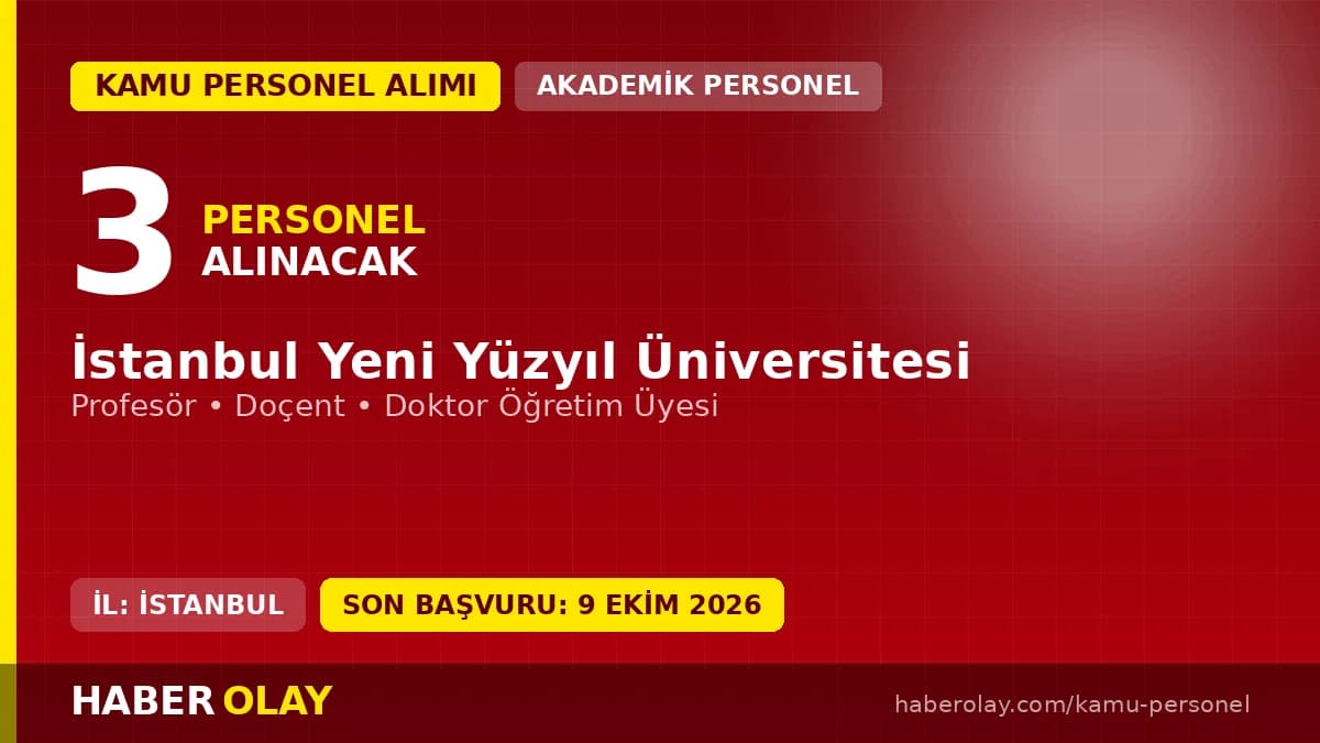İstanbul Yeni Yüzyıl Üniversitesi öğretim üyesi alım ilanı başvuru detayları ve şartları
