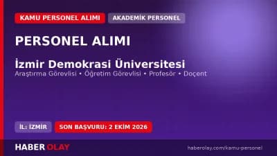 İzmir Demokrasi Üniversitesi öğretim üyesi ve elemanı alımı ilanı 2026
