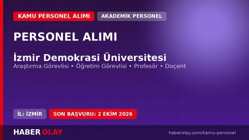 İzmir Demokrasi Üniversitesi öğretim üyesi ve elemanı alımı ilanı 2026