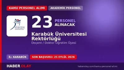 Karabük Üniversitesi 23 öğretim üyesi alımı yapacağını duyurdu