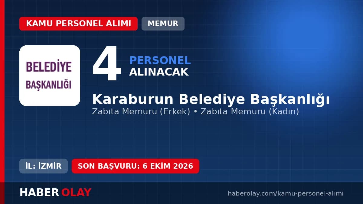 Karaburun Belediyesi zabıta memuru alımı başvuru şartları ve detayları