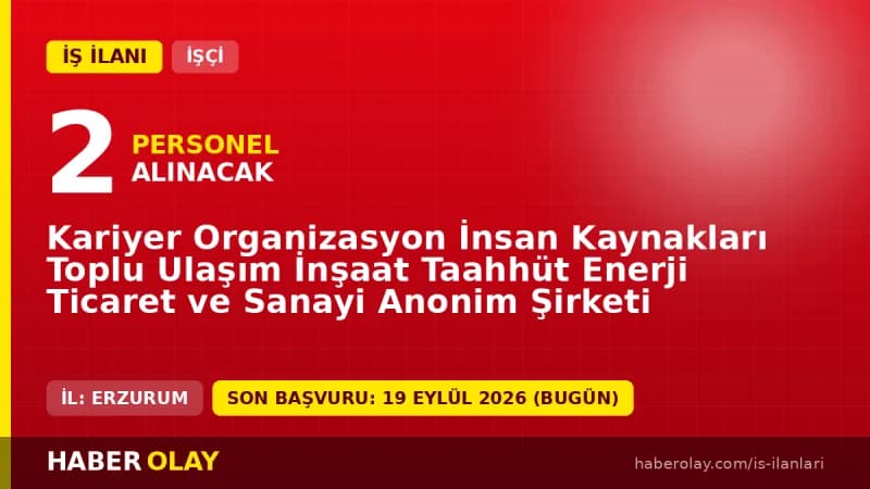 Kariyer AŞ Erzurum büro işçisi ve avukat işçi alımı ilanı başvuru detayları