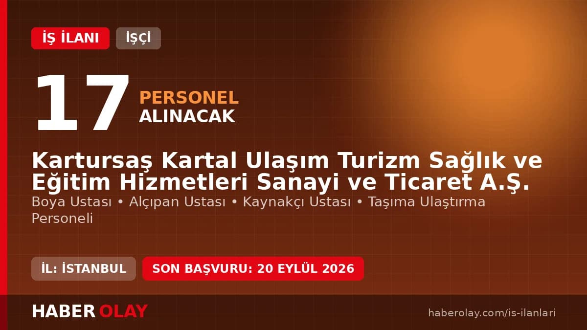 Kartursaş 17 geçici işçi alımı başvurusu ve kadro dağılımı detayları