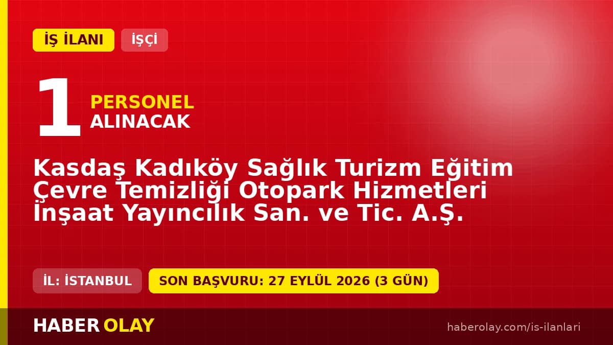 Kasdaş Kadıköy paramedik personeli iş ilanı başvuru detayları ve şartları