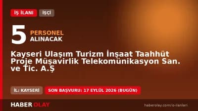 Kayseri Ulaşım Turizm İnşaat Taahhüt Proje Müşavirlik Telekomünikasyon San. ve Tic. A.Ş. otobüs kaptanı alımı ilanı