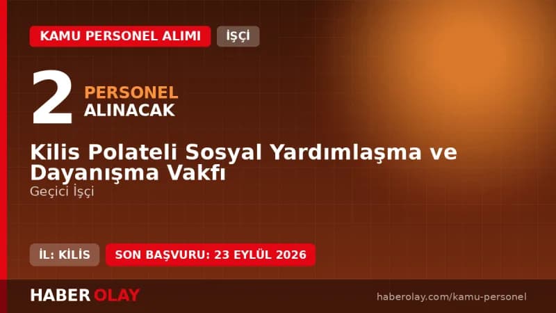 Kilis Polateli SYDV 2 geçici işçi alımı ilanı başvuru detayları ve şartları