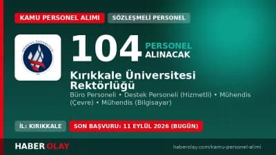 Kırıkkale Üniversitesi Rektörlüğü 104 sözleşmeli personel alımı başvuru ekranı