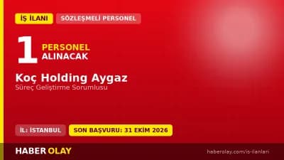 Koç Holding Aygaz Süreç Geliştirme Sorumlusu Alımı İş İlanı Detayları