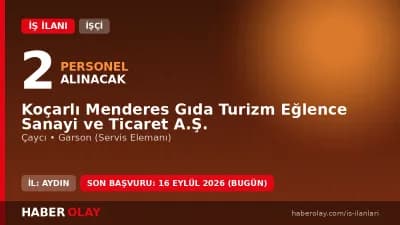 Koçarlı Menderes Gıda Turizm A.Ş. işçi alımı için başvuru adresi ve şartlar