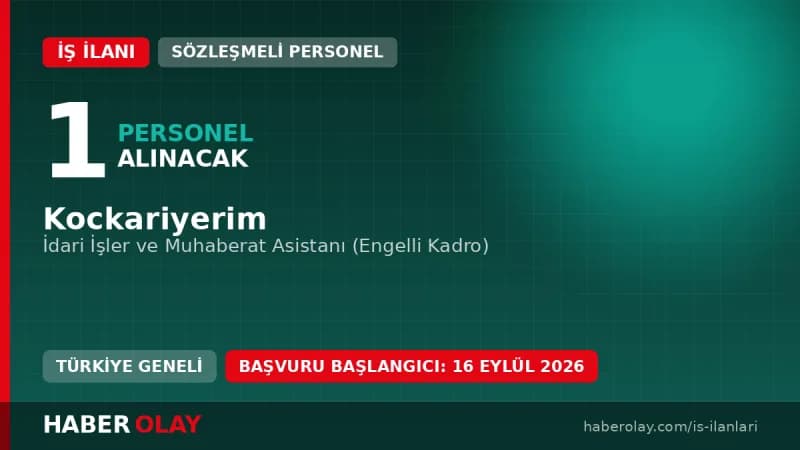 Kockariyerim İdari İşler ve Muhaberat Asistanı engelli kadro personel alımı ilanı
