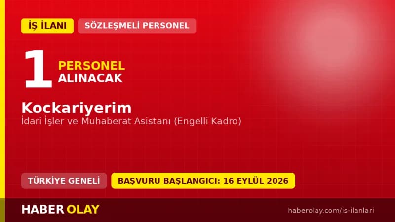 Kockariyerim İdari İşler ve Muhaberat Asistanı engelli kadro personel alımı ilanı