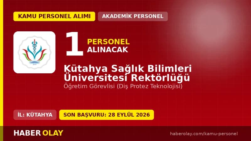 Kütahya Sağlık Bilimleri Üniversitesi öğretim elemanı alımı başvuru şartları