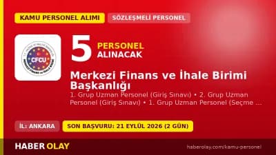 Merkezi Finans ve İhale Birimi Başkanlığı uzman personel alım duyurusu
