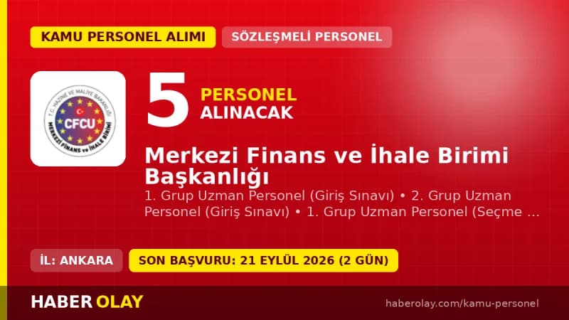 Merkezi Finans ve İhale Birimi Başkanlığı uzman personel alım duyurusu