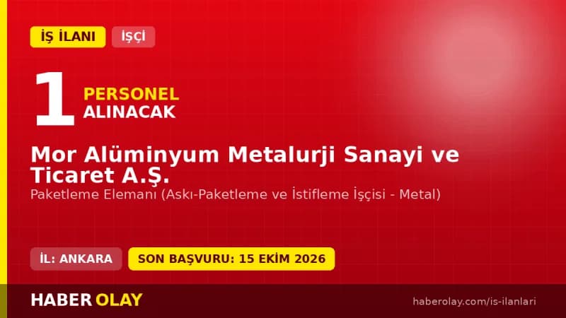 Mor Alüminyum Metalurji fabrikasında paketleme elemanı iş ilanı