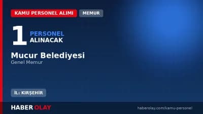 Mucur Belediyesi genel memur personel alımı ilanı 2026 başvuru detayları