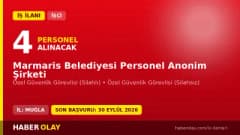 Muğla Marmaris Belediyesi Personel A.Ş. 4 özel güvenlik görevlisi iş ilanı başvuruları 28-30 Eylül 2026 tarihleri arasın