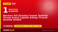 Narman Süt Ürünleri işçi alımı için başvuru detayları ve şartları