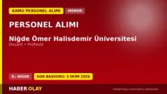 Niğde Ömer Halisdemir Üniversitesi öğretim üyesi alımı ilanı 2026 başvuru detayları