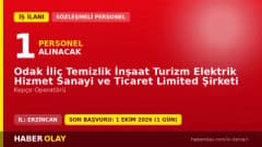 Odak İliç Temizlik İnşaat Turizm Elektrik Hizmet Sanayi ve Ticaret Ltd. Şti. kepçe operatörü iş ilanı Erzincan İliç