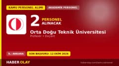 Orta Doğu Teknik Üniversitesi öğretim üyesi alımı ilanı, 2 kadro, başvurular 12 Ekim 2026'ya kadar