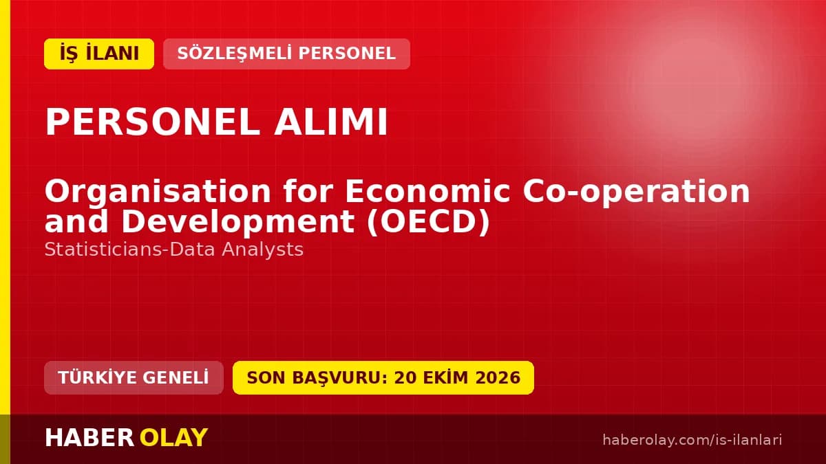 OECD Paris merkezinde Statisticians-Data Analysts pozisyonları için personel alımı ilanı