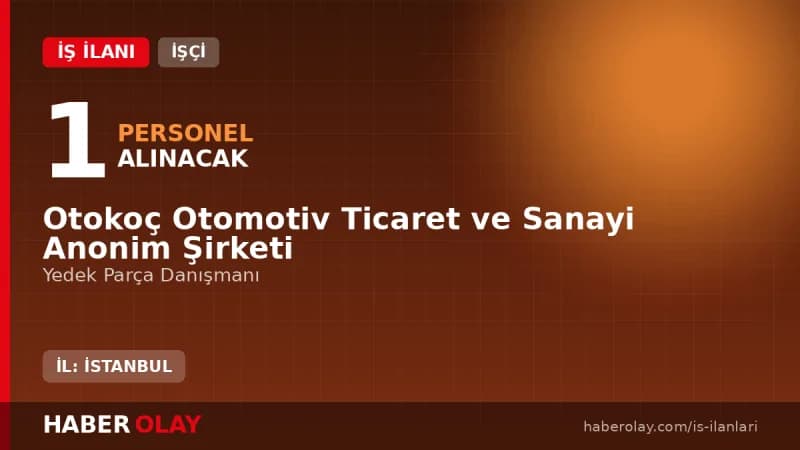 Otokoç Küçükyalı Fiat Yedek Parça Danışmanı alımı başvuru ekranı ve şartları