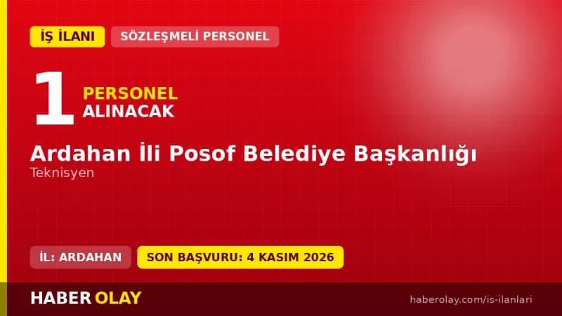 Posof Belediye Başkanlığı binası ve sözleşmeli teknisyen personel alımı ilanı