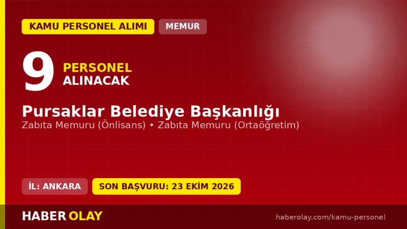 Pursaklar Belediyesi 9 zabıta memuru alımı başvuru binası ve şartları