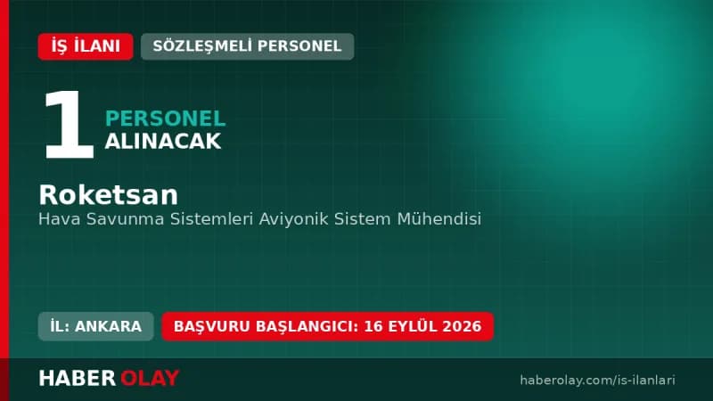Roketsan Hava Savunma Sistemleri Aviyonik Sistem Mühendisi iş ilanı Ankara